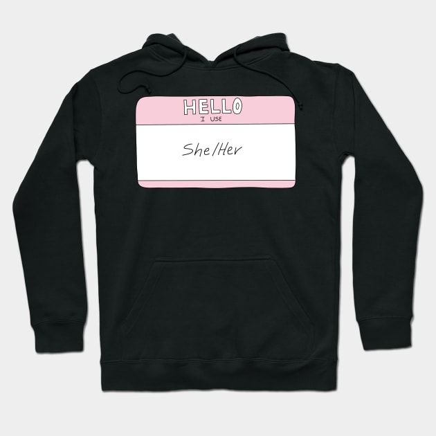 she/her pronouns Hoodie by Marianaechev